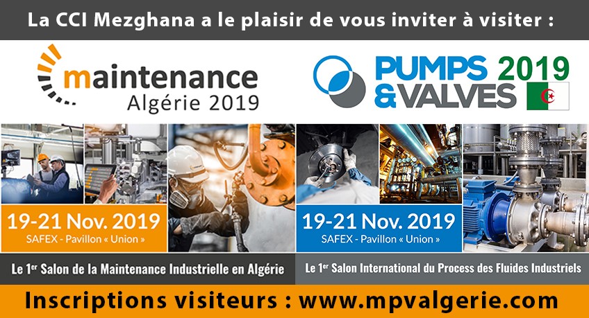 Salons MAINTENANCE Alg&eacute;rie 2019 et PUMPS & VALVES Alg&eacute;rie 2019