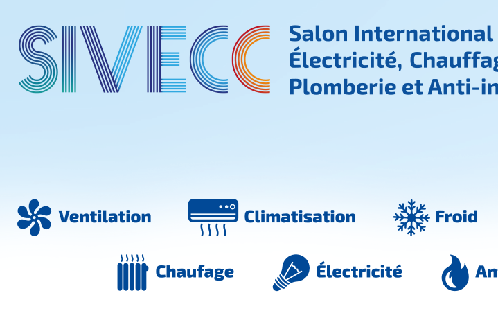 SIVECC 2026 : Salon international de Ventilation, &Eacute;lectricit&eacute;, Chauffage, Plomberie, Climatisation, Froid et S&eacute;curit&eacute; incendie