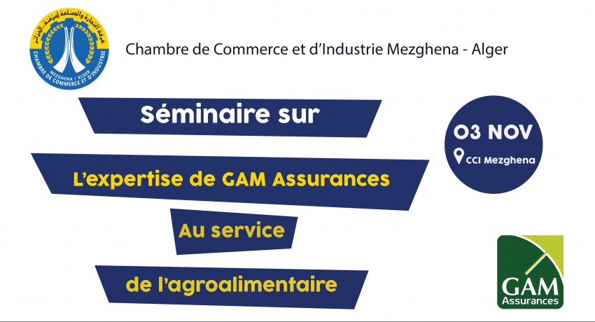 S&eacute;minaire sur : &laquo; Avantages et Services au b&eacute;n&eacute;fice des op&eacute;rateurs de l'Agroalimentaire &raquo;
